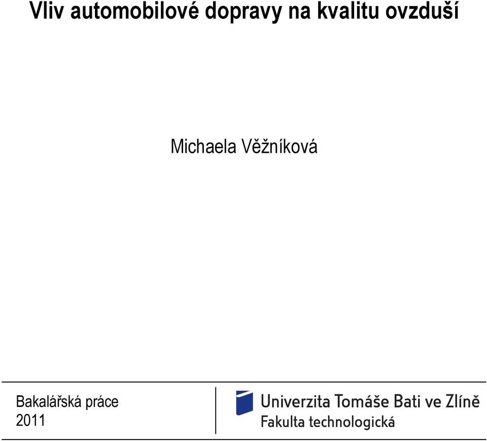 ovzduší Michaela