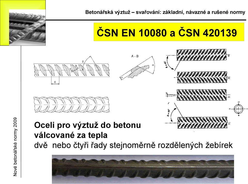 válcované za epla dvě nebo