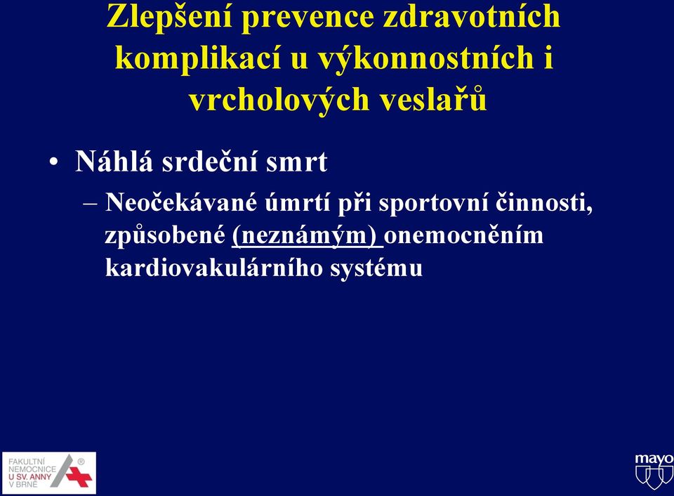 smrt Neočekávané úmrtí při sportovní činnosti,