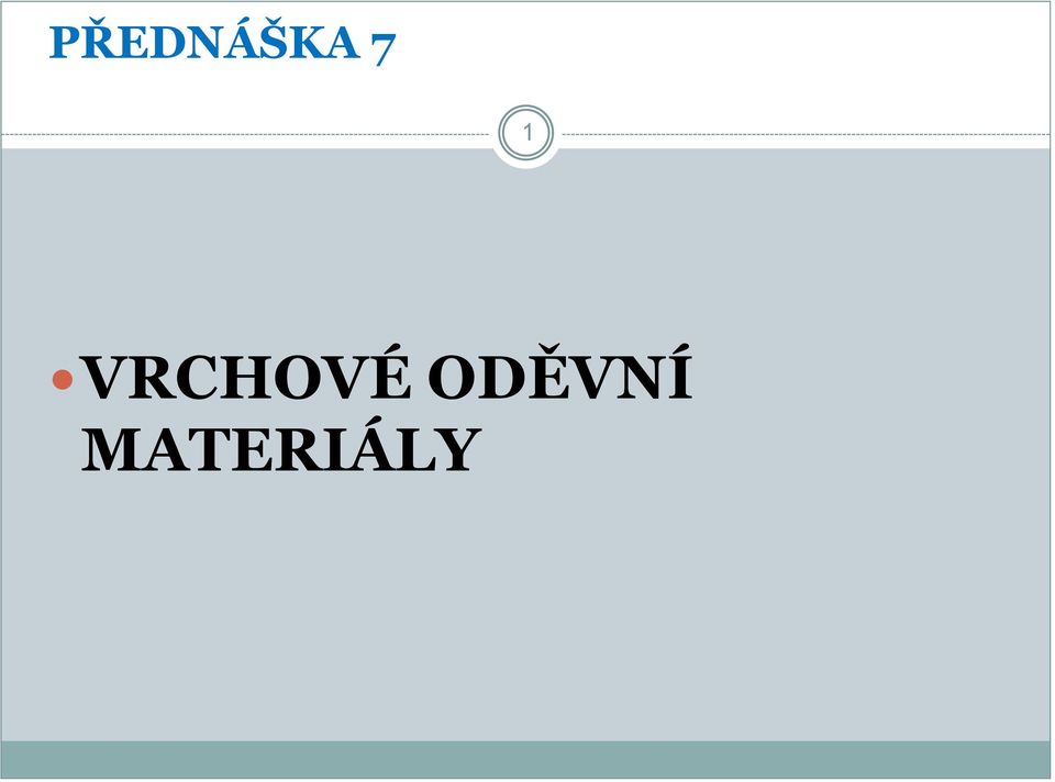 MATERIÁLY