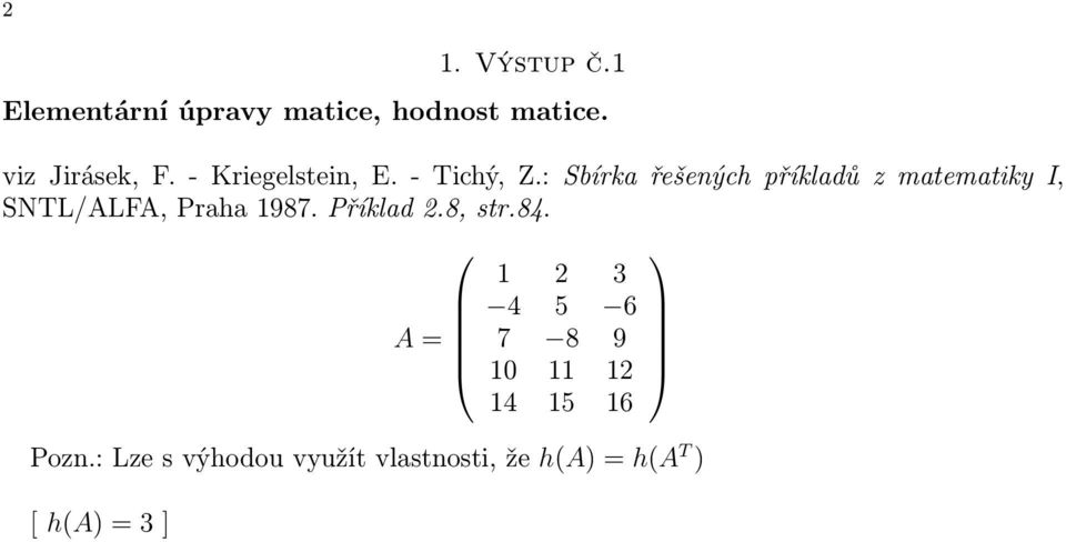 : Sbírka řešených příkladů z matematiky I, SNTL/ALFA, Praha 1987. Příklad 2.