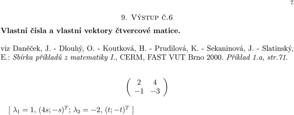 E.: Sbírka příkladů z matematiky I.