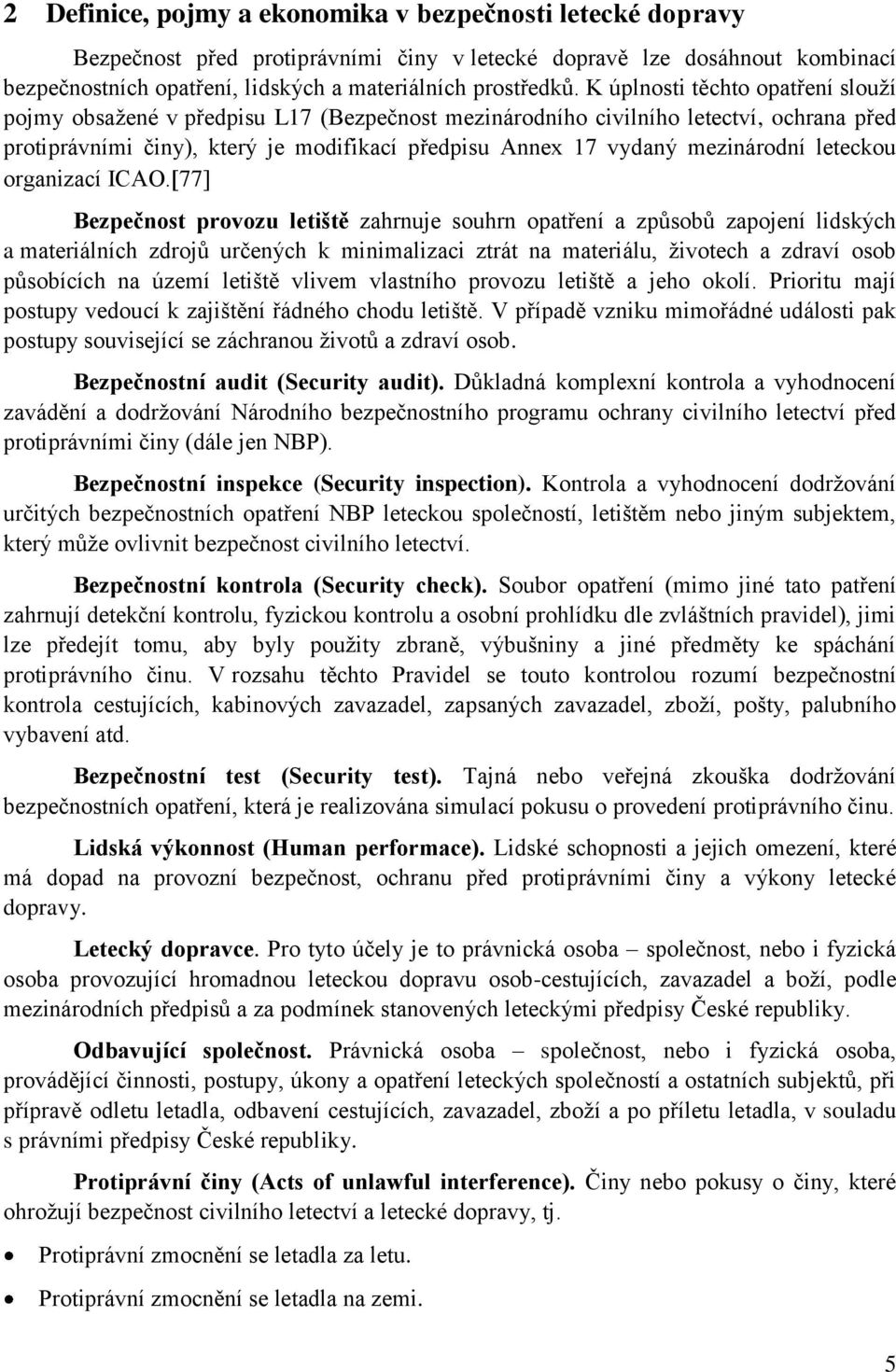 mezinárodní leteckou organizací ICAO.