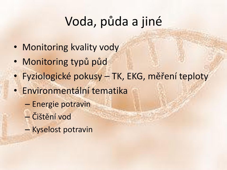 EKG, měření teploty Environmentální tematika