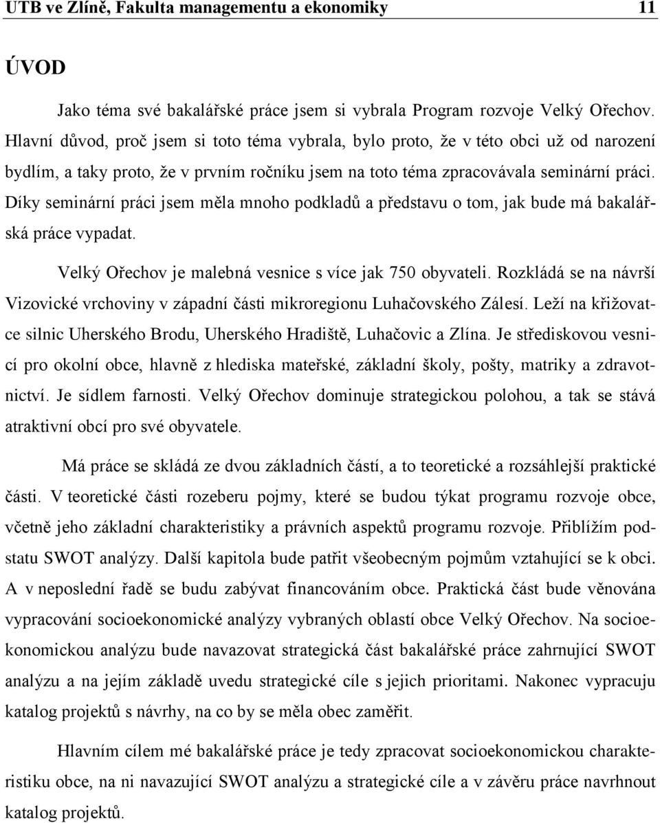 Program rozvoje obce Velký Ořechov. Adéla Minaříková - PDF Free Download
