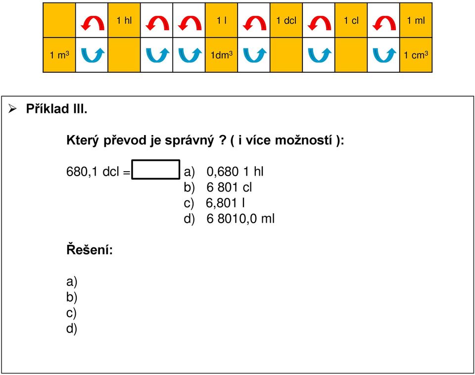 ( i více možností ): 680,1 dcl = a)