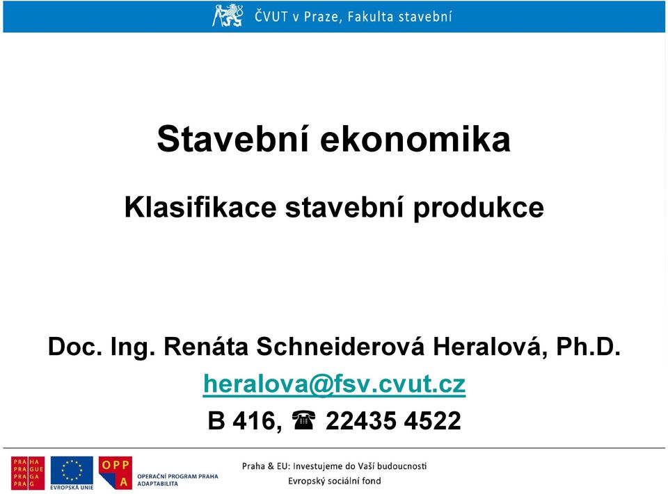 Renáta Schneiderová Heralová, Ph.