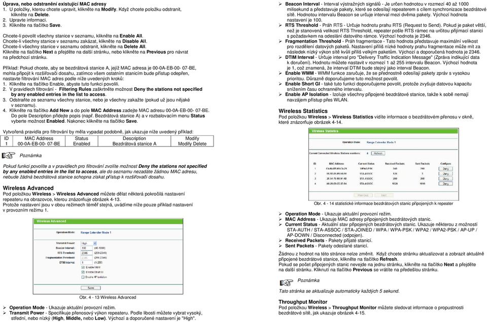 Chcete-li všechny stanice v seznamu odstranit, klikněte na Delete All. Klikněte na tlačítko Next a přejděte na další stránku, nebo klikněte na Previous pro návrat na předchozí stránku.
