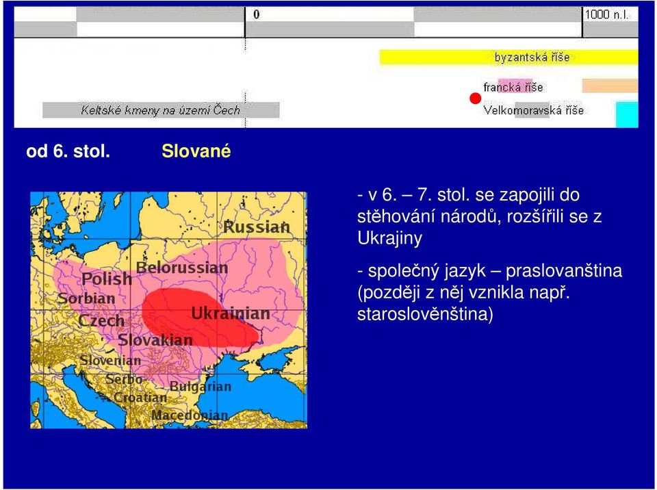 se zapojili do stěhování národů, rozšířili