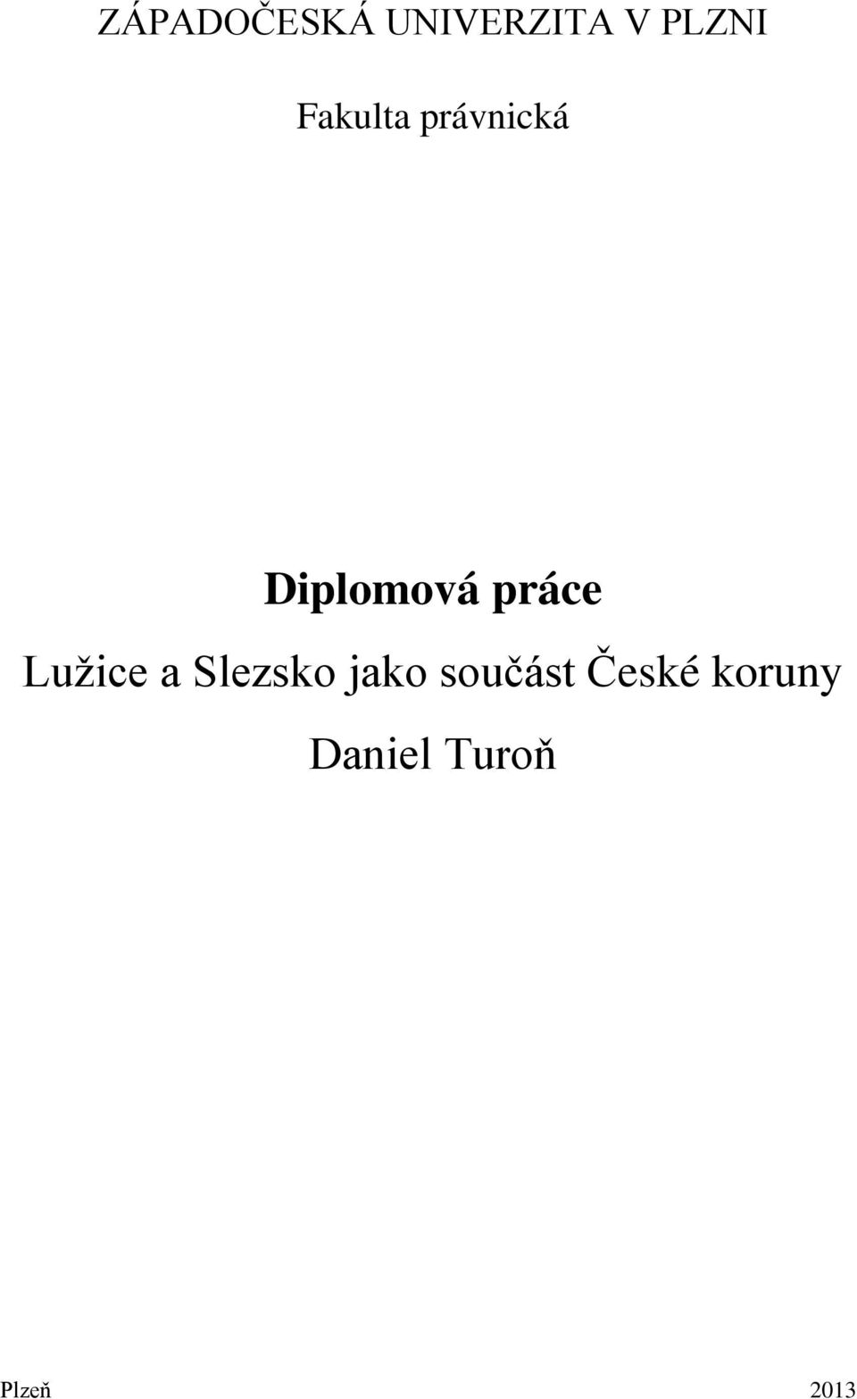 práce Lužice a Slezsko jako