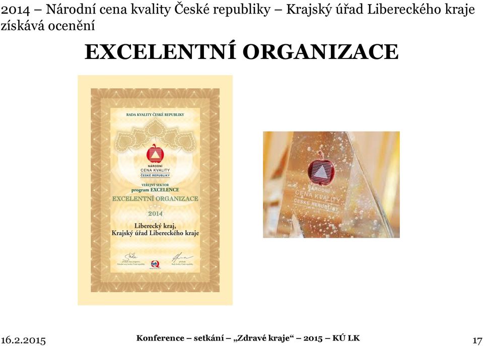 ocenění EXCELENTNÍ ORGANIZACE 16.2.