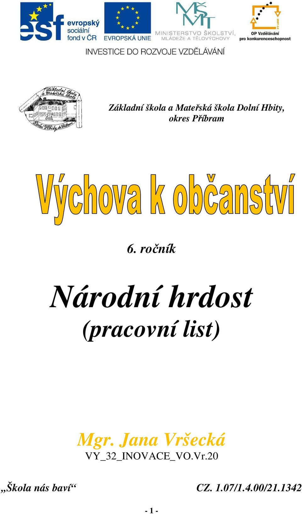 ročník Národní hrdost (pracovní