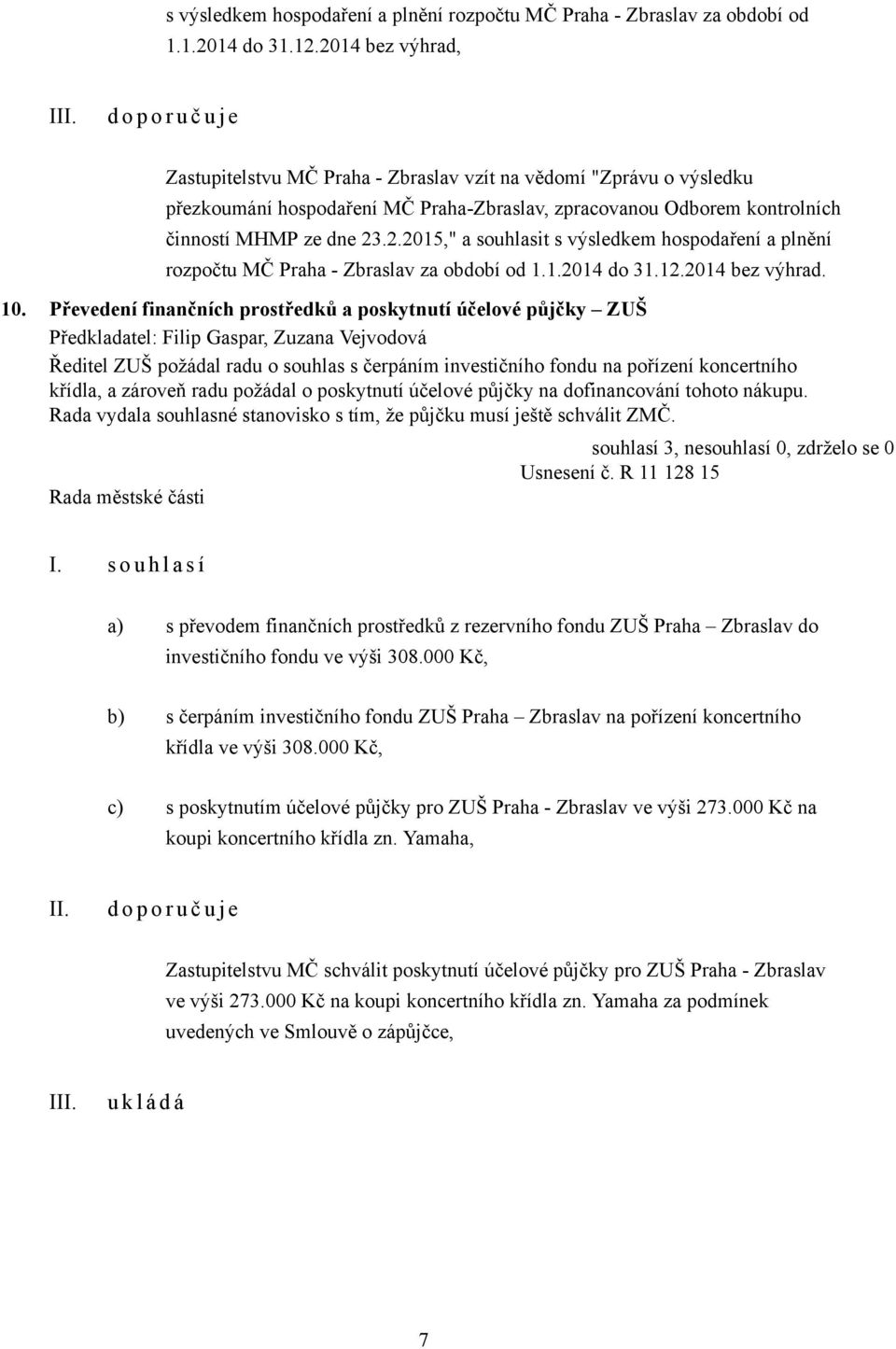 dne 23.2.2015," a souhlasit 2014 bez výhrad. 10.