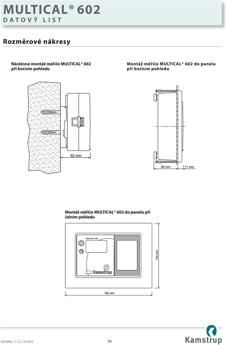 při čelním pohledu MULTICAL 602 5810998_C1_CZ_03.