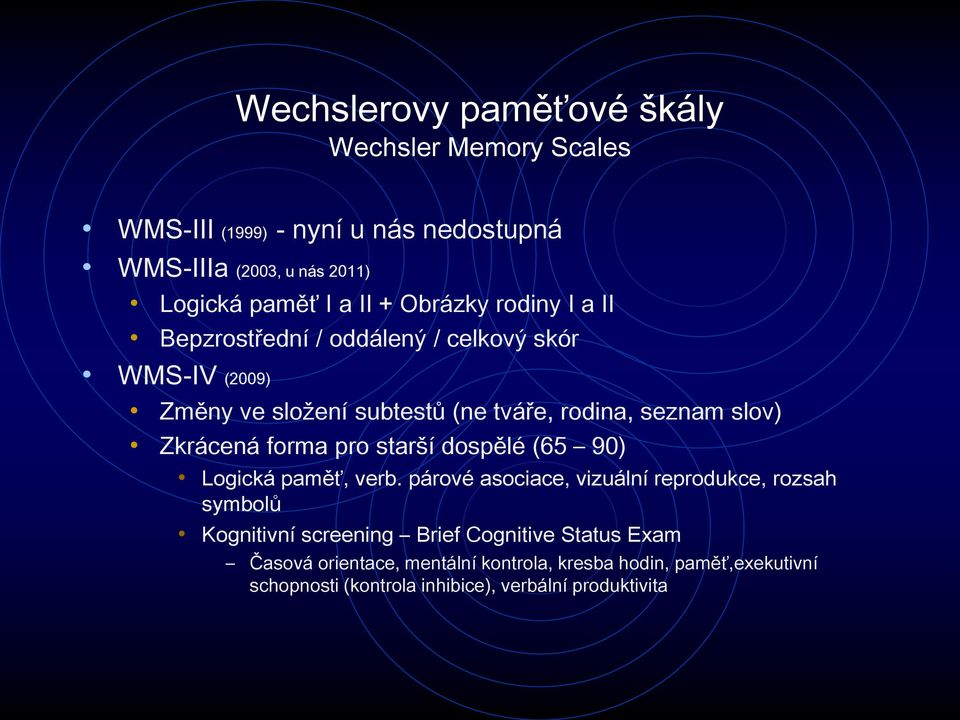 Zkrácená forma pro starší dospělé (65 90) Logická paměť, verb.