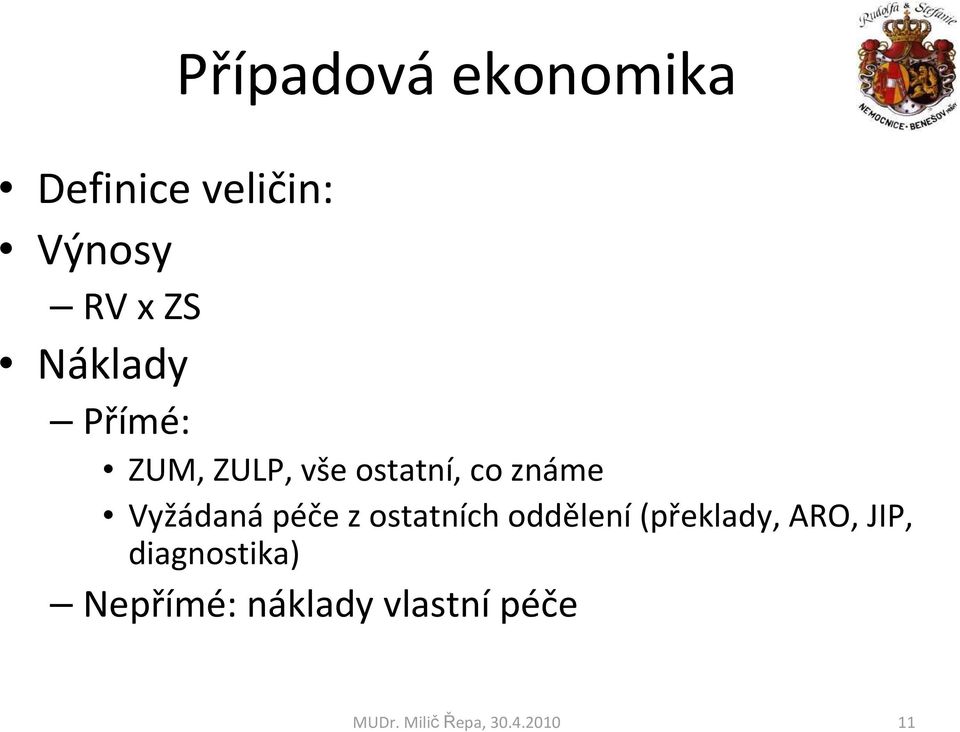 známe Vyžádanápéče z ostatních oddělení(překlady,