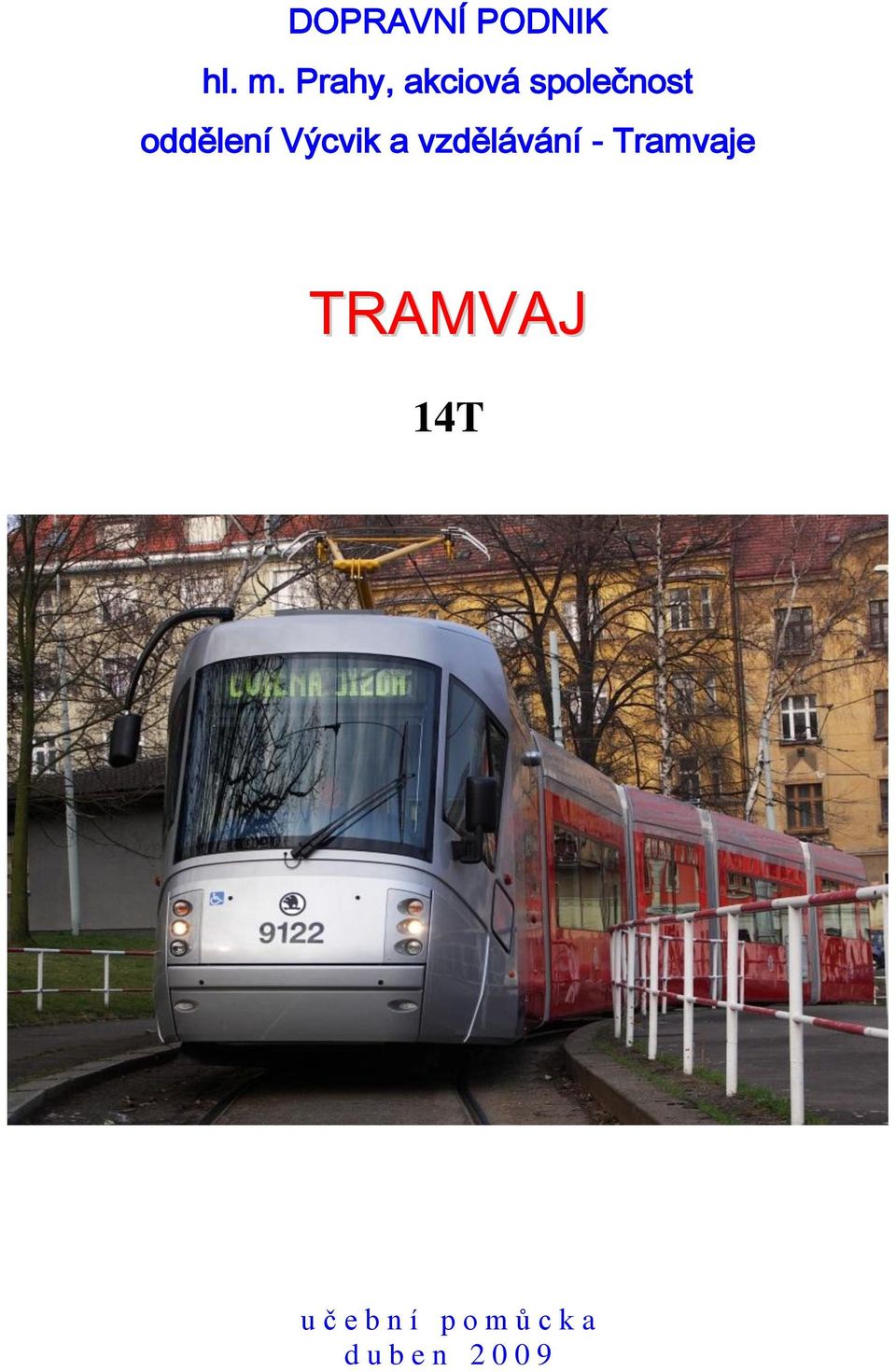 Výcvik a vzdělávání - Tramvaje