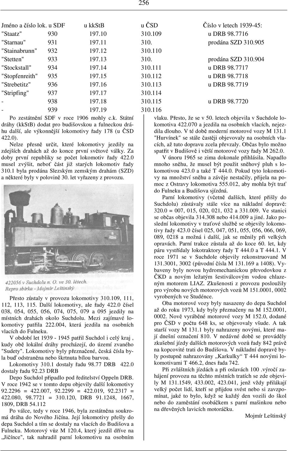 7719 "Stripfing" 937 197.17 310.114-938 197.18 310.115 u DRB 98.7720-939 197.19 310.116 Po zestátnění SDF v roce 1906 mohly c.k.