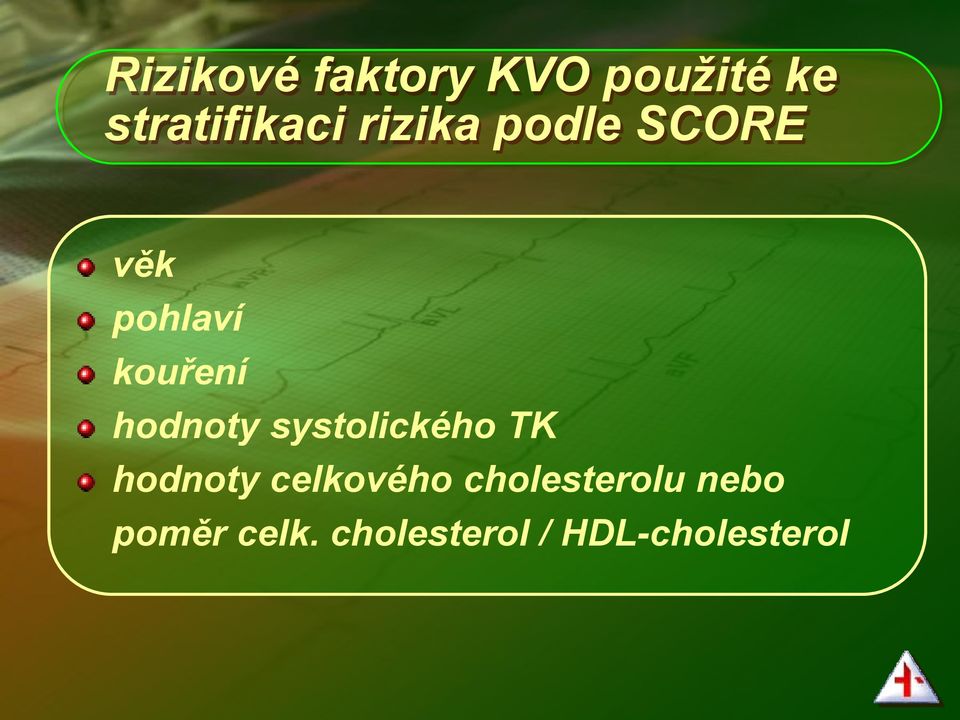 systolického TK hodnoty celkového cholesterolu