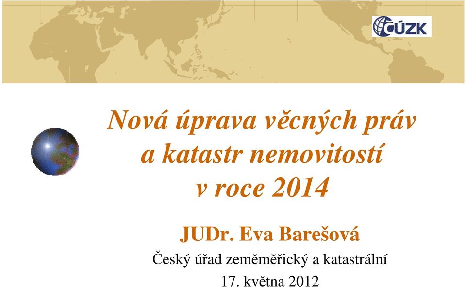 JUDr. Eva Barešová Český úřad