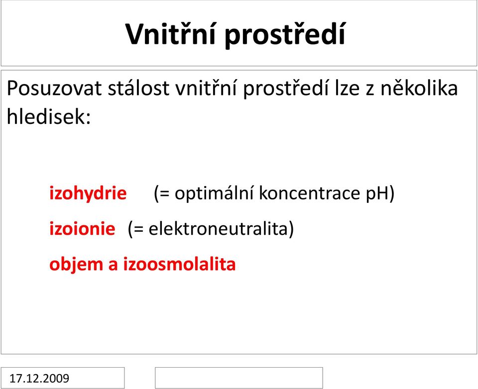 izohydrie (= optimální koncentrace ph)