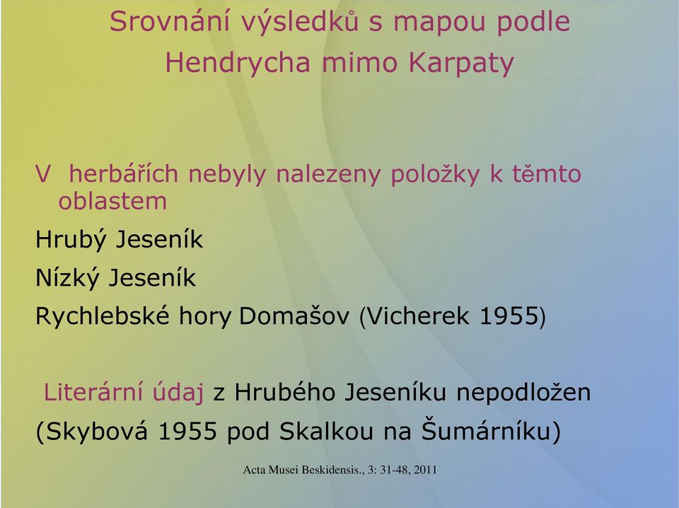 Nízký Jeseník Rychlebské hory Domašov (Vicherek 1955) Literární