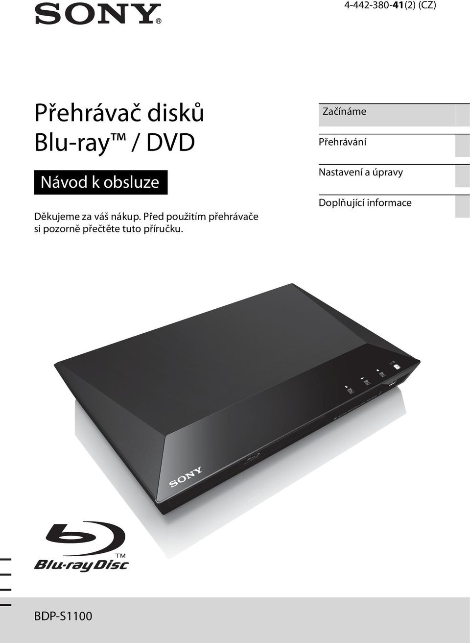 Před použitím přehrávače si pozorně přečtěte tuto