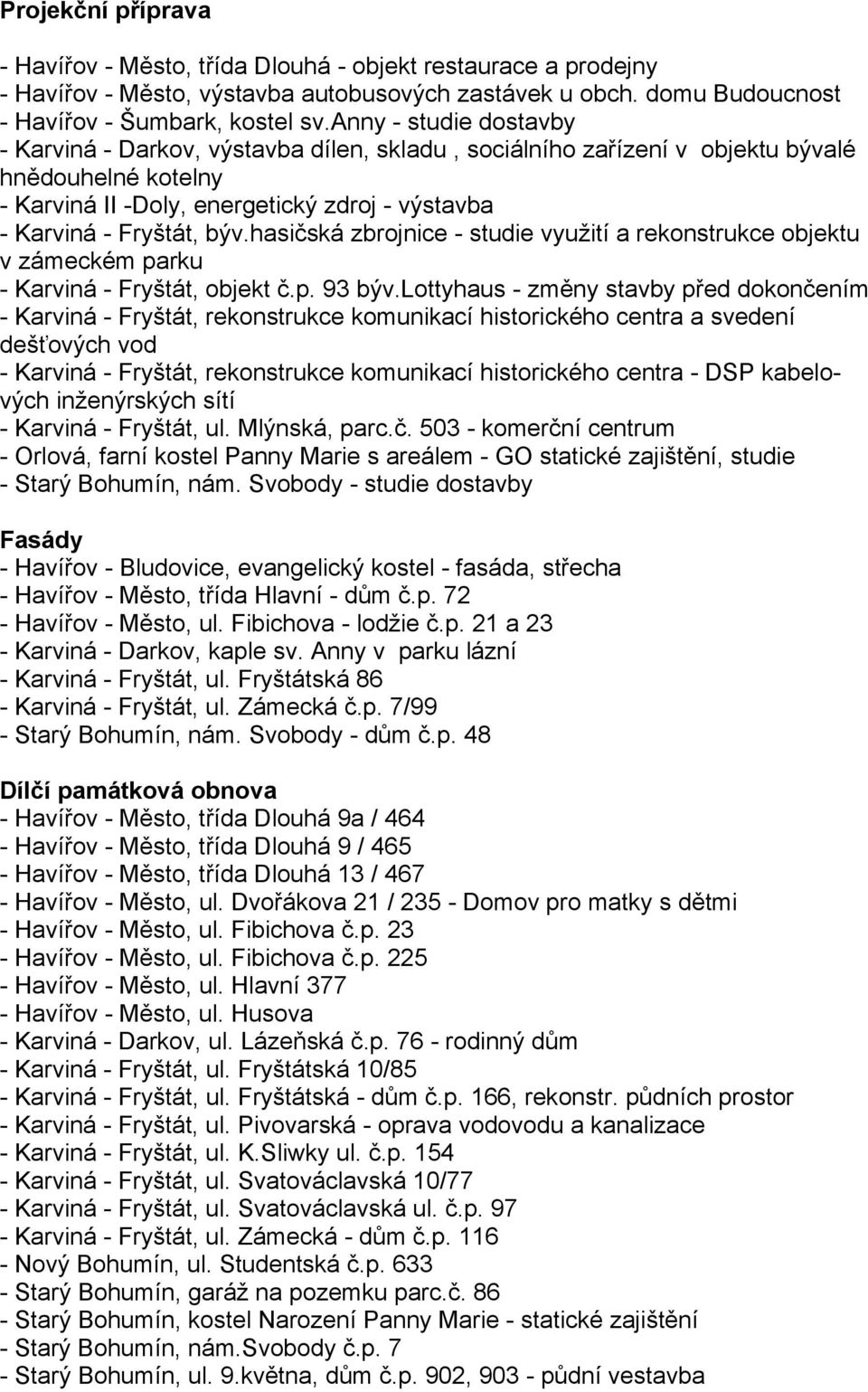 hasičská zbrojnice - studie využití a rekonstrukce objektu v zámeckém parku - Karviná - Fryštát, objekt č.p. 93 býv.