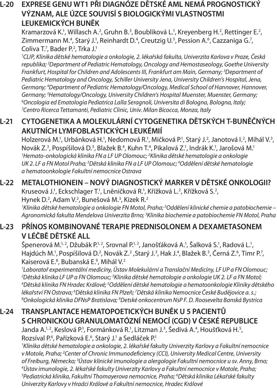 CLIP, Klinika dětské hematologie a onkologie, 2.
