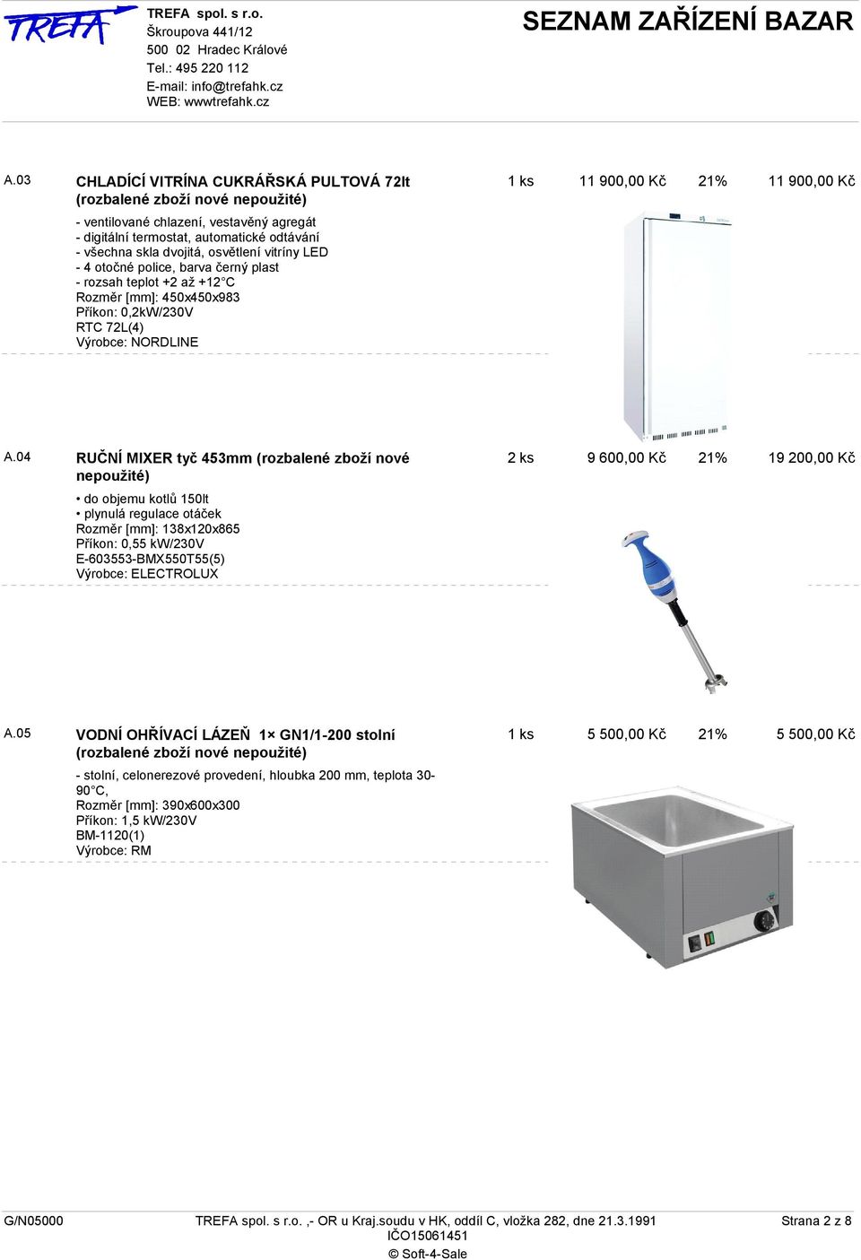 04 RUČNÍ MIXER tyč 453mm (rozbalené zboží nové nepoužité) do objemu kotlů 150lt plynulá regulace otáček Rozměr [mm]: 138x120x865 Příkon: 0,55 kw/230v E-603553-BMX550T55(5) Výrobce: ELECTROLUX 2 ks 9