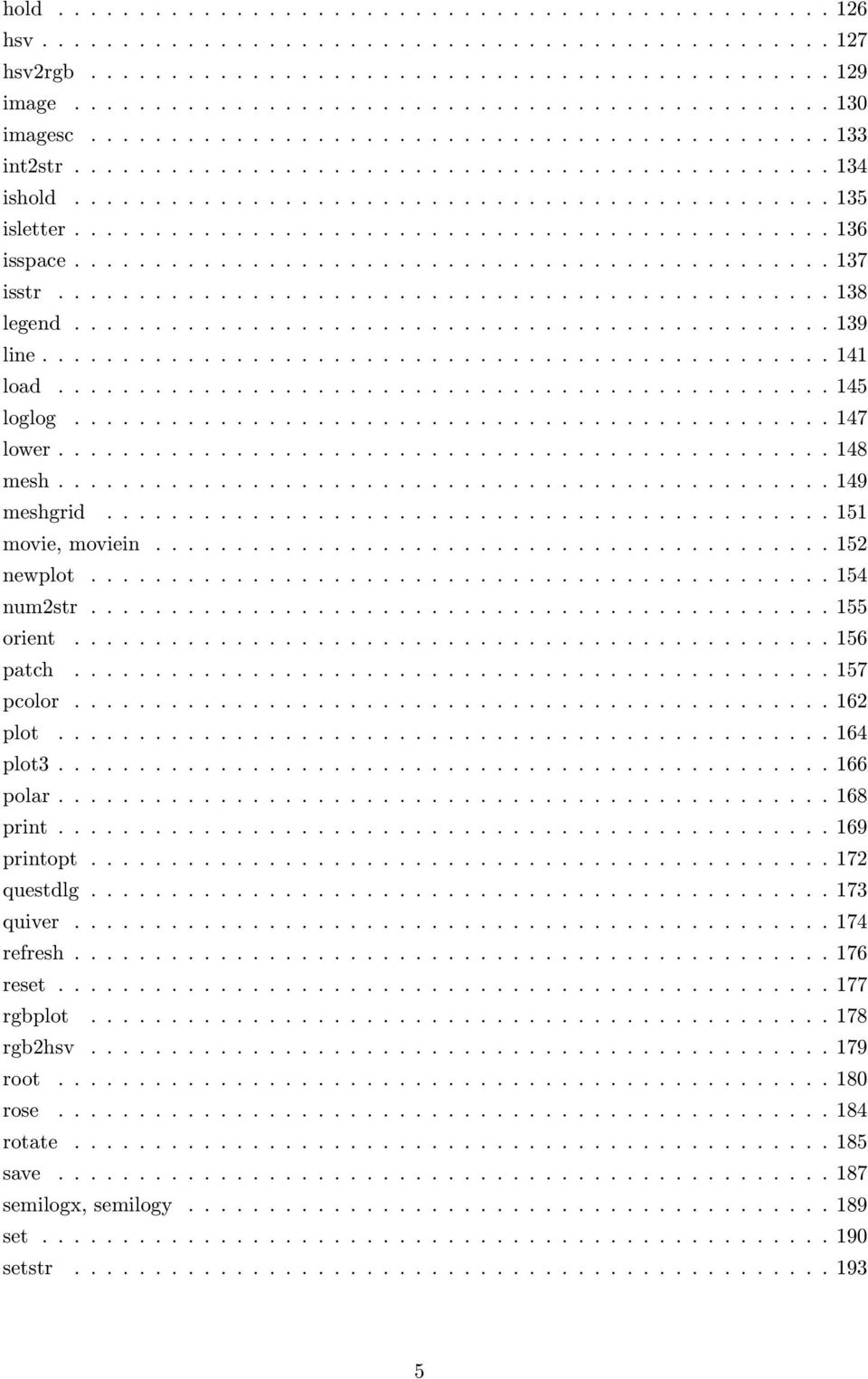 .............................................. 137 isstr................................................ 138 legend............................................... 139 line................................................. 141 load.