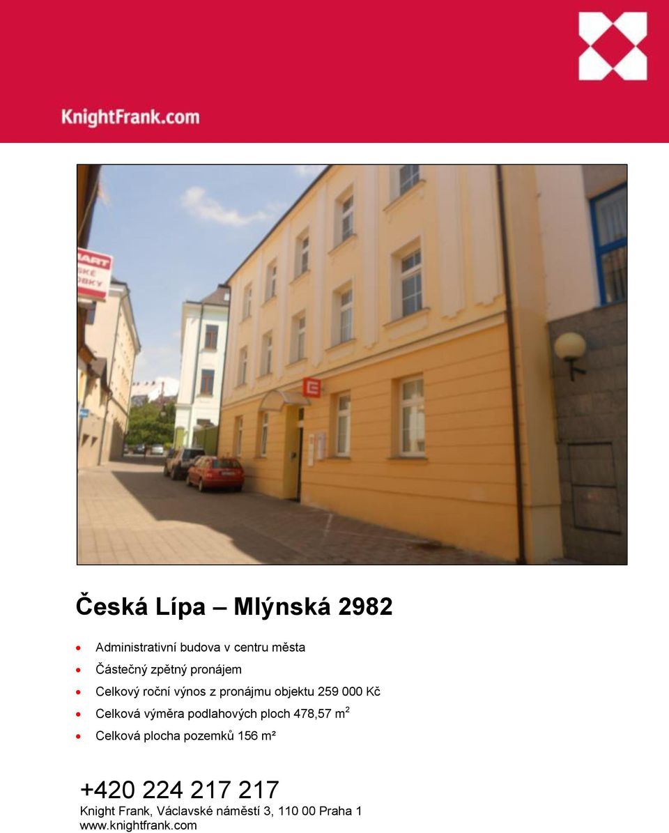 Kč Celková výměra podlahových ploch 478,57 m 2 Celková plocha pozemků 156 m²