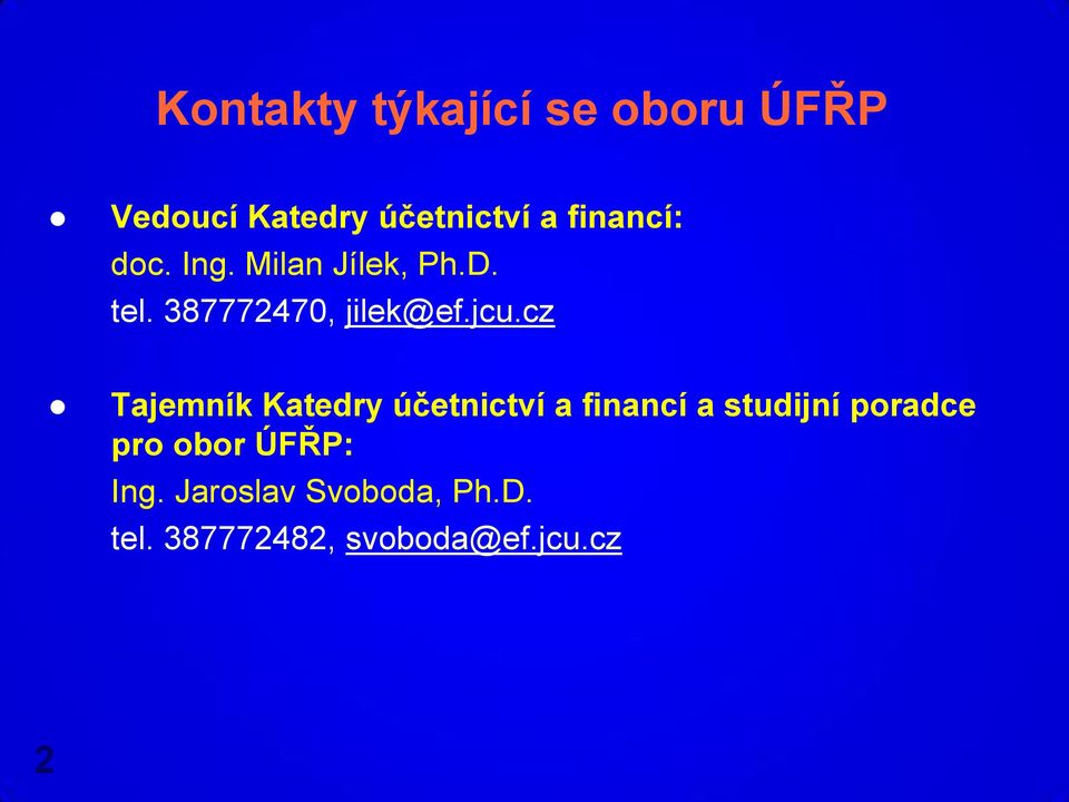 cz Tajemník Katedry účetnictví a financí a studijní poradce pro