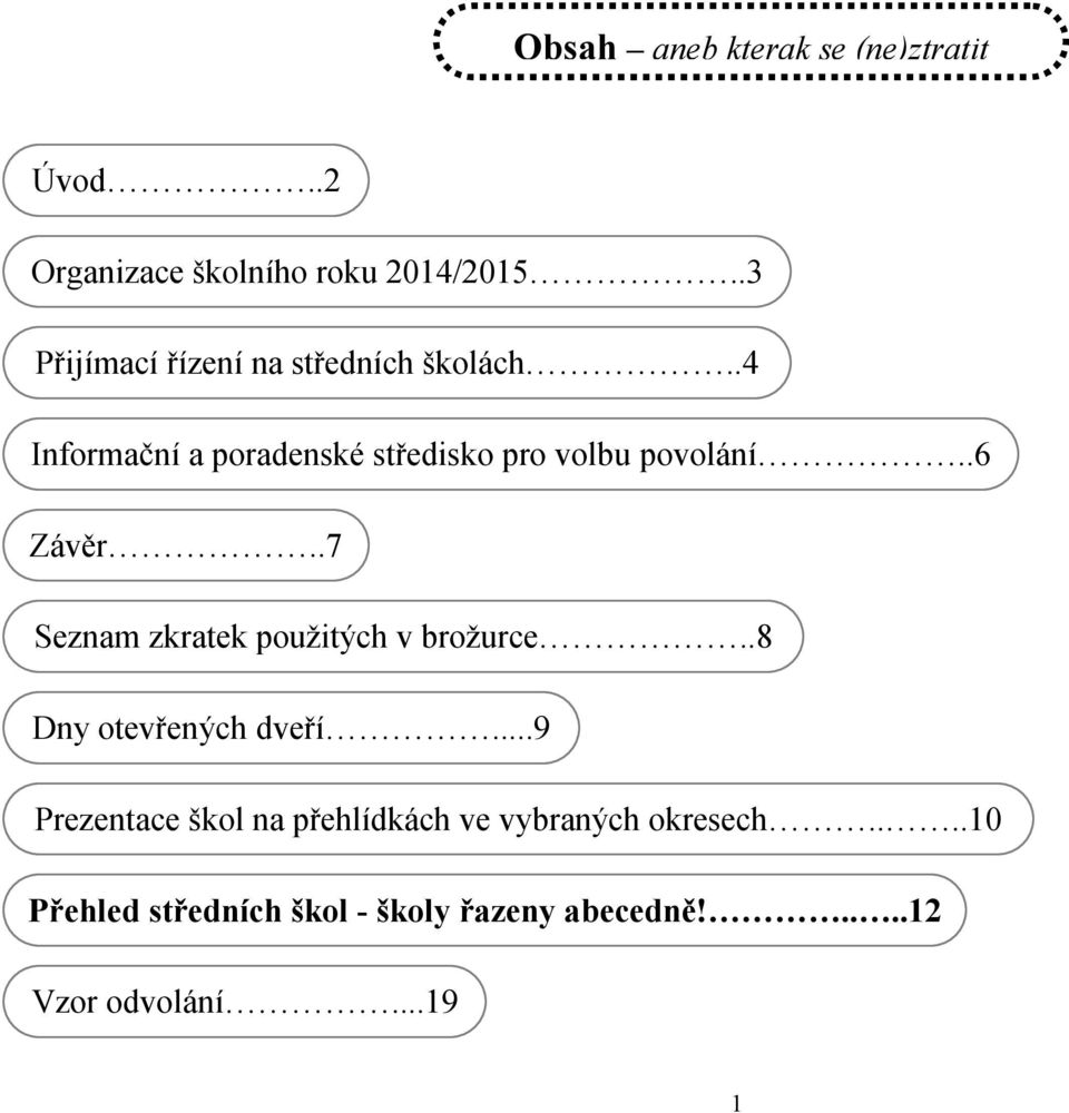 .4 Informační a poradenské středisko pro volbu povolání..6 Závěr.