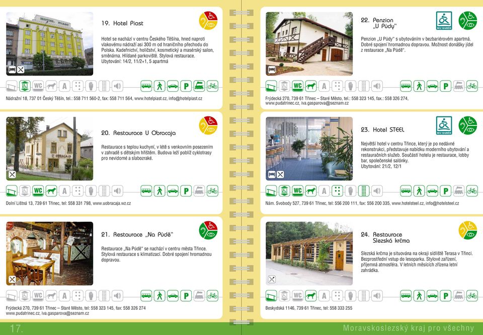 Dobré spojení hromadnou dopravou. Možnost donášky jídel z restaurace Na Půdě. Nádražní 18, 737 01 Český Těšín, tel.: 558 711 560-2, fax: 558 711 564, www.hotelpiast.cz, info@hotelpiast.