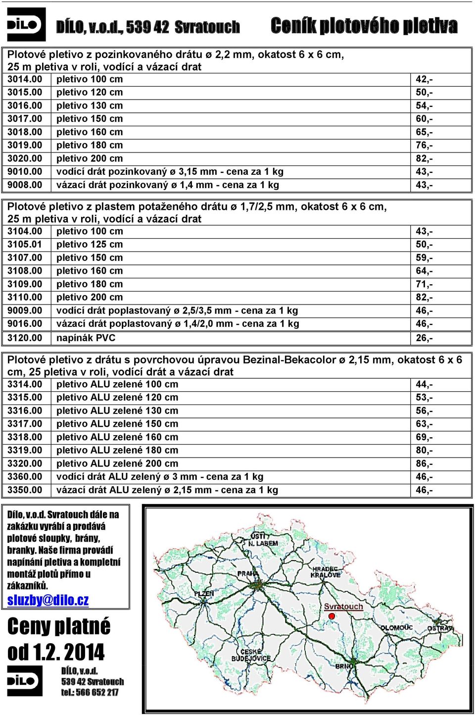 00 vodící drát pozinkovaný ø 3,15 mm - cena za 1 kg 43,- 9008.