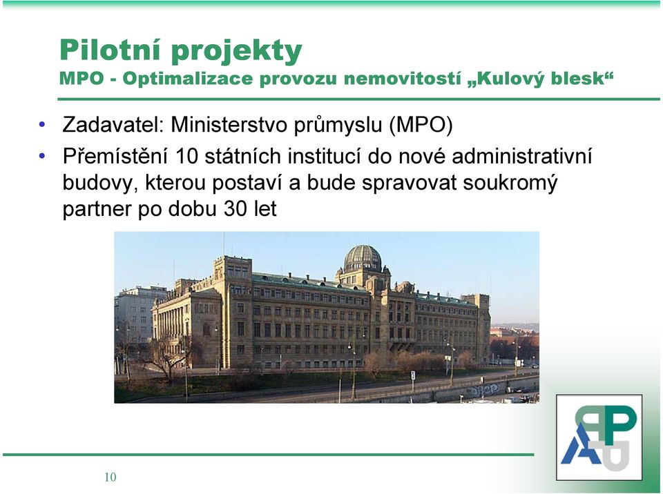 Přemístění 10 státních institucí do nové administrativní
