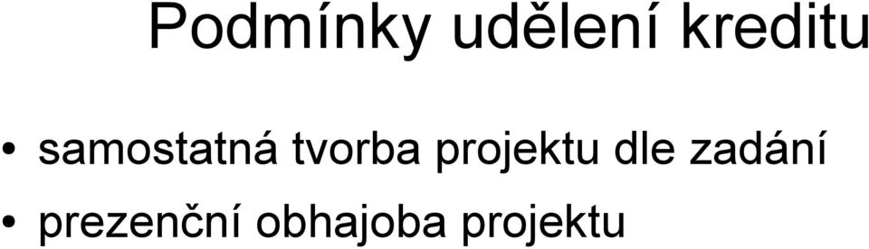 tvorba projektu dle