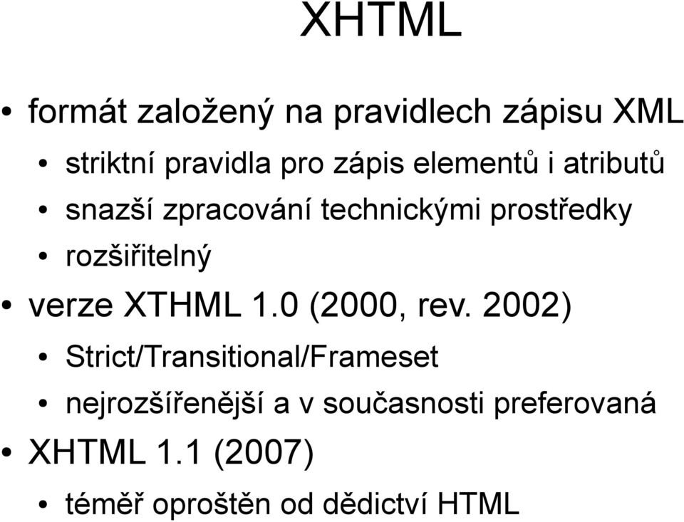 verze XTHML 1.0 (2000, rev.