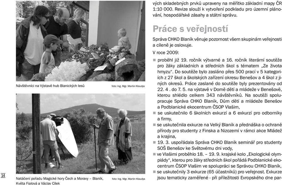 ročník literární soutěže pro žáky základních a středních škol s tématem Ze života hmyzu.