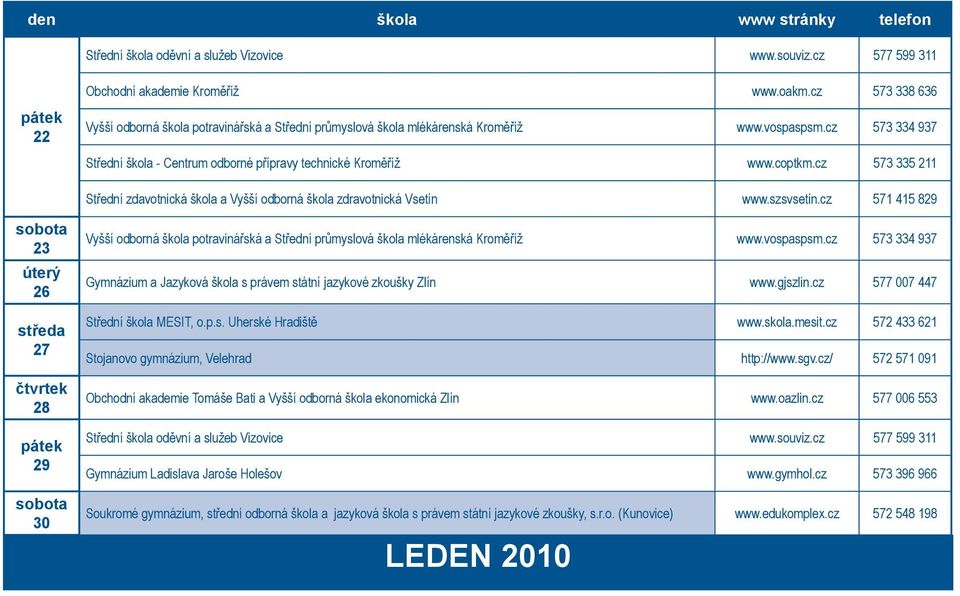 cz 573 335 211 Střední zdavotnická škola a Vyšší odborná škola zdravotnická Vsetín www.szsvsetin.