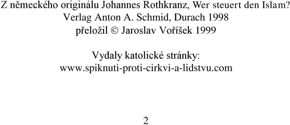 Schmid, Durach 1998 přeložil Jaroslav Voříšek