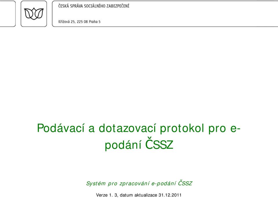 zpracování e-podání SSZ Verze