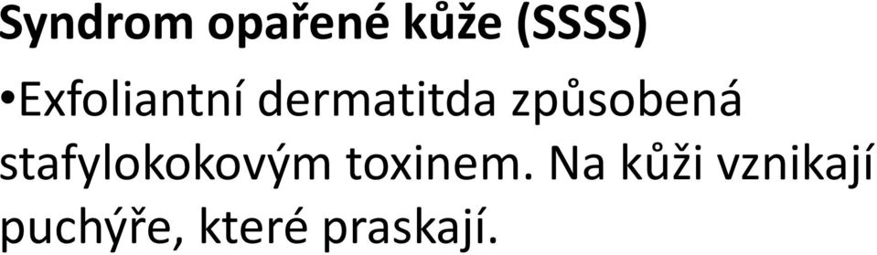 způsobená stafylokokovým