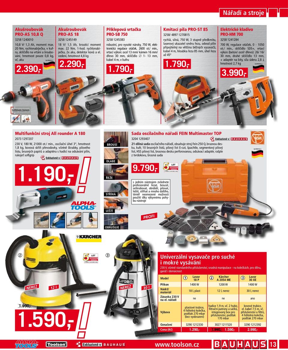 vedení, hmotnost 4,8 kg Příklepová vrtačka PRO-SB 750 3258 1245383 robustní, pro vysoké nároky, 750 W, elektronická regulace otáček, 2600 ot./ min.