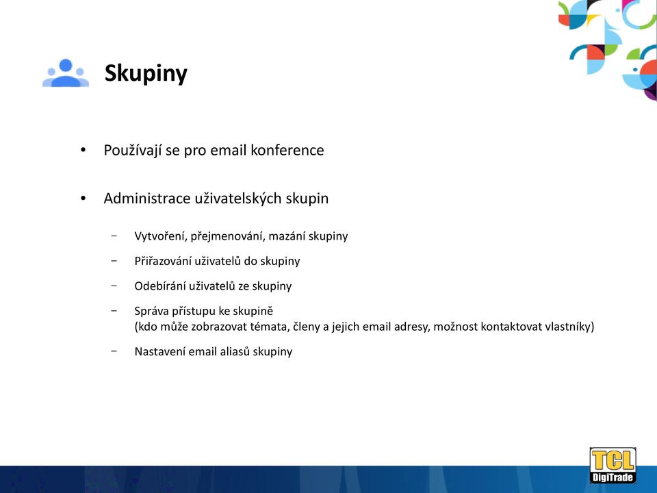 Odebírání uživatelů ze skupiny Správa přístupu ke skupině (kdo může zobrazovat