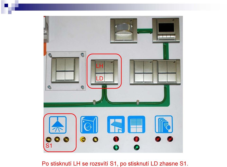 rozsvítí S1, po
