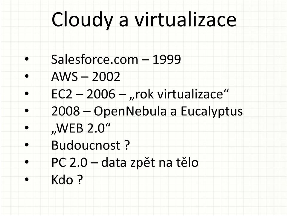 virtualizace 2008 OpenNebula a