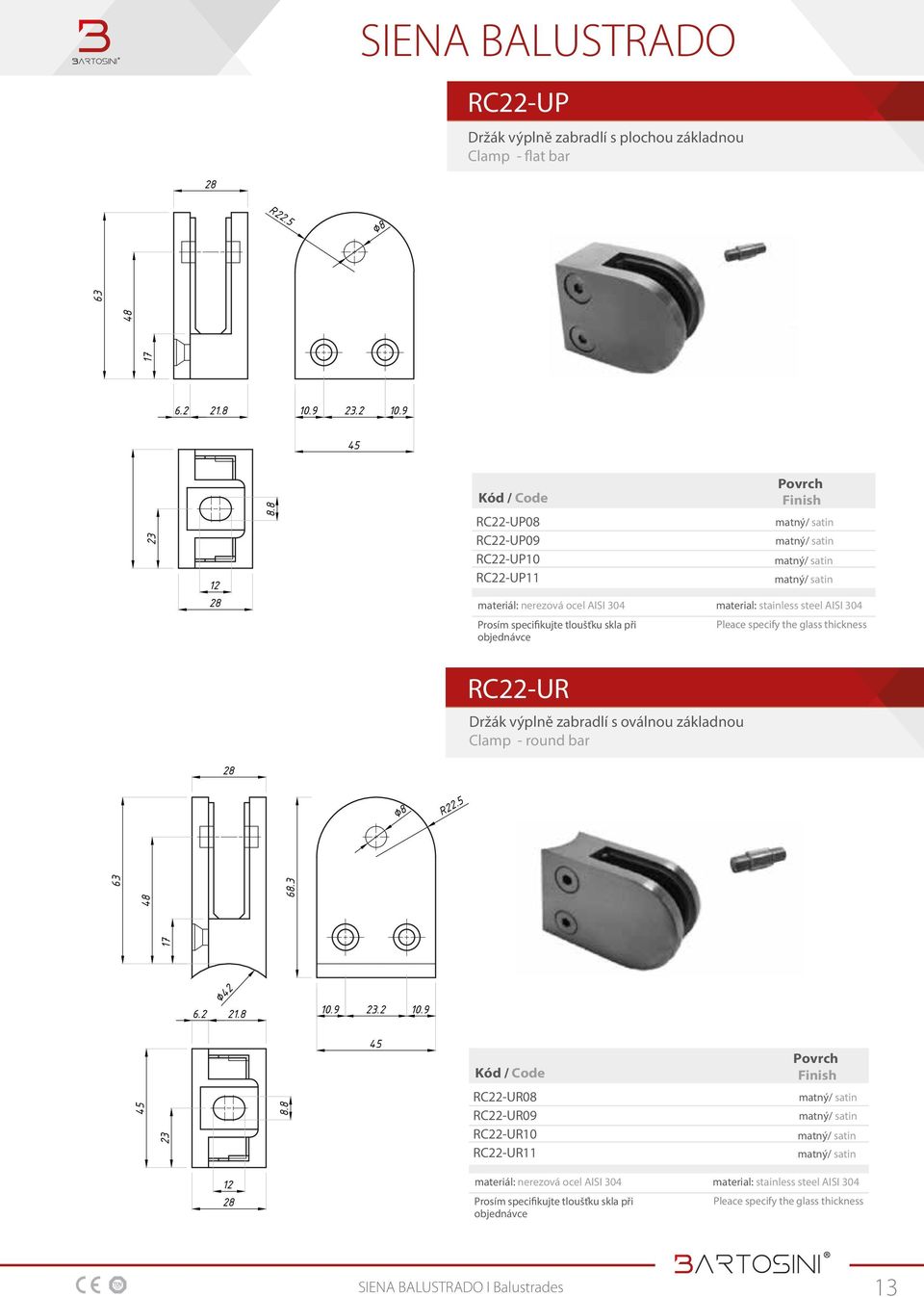 Pleace specify the glass thickness RC-UR Držák výplně zabradlí s oválnou základnou Clamp - round bar 8 R.5 17 63 48 68.3 6.2 42 21.8 10.9 23.2 10.