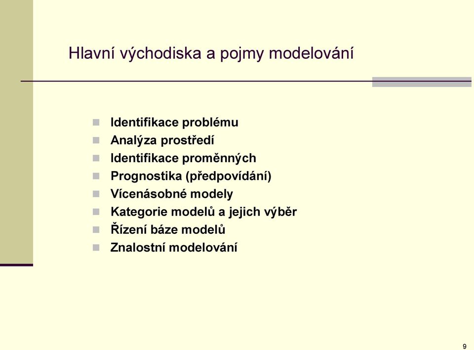 Prognostika (předpovídání) Vícenásobné modely